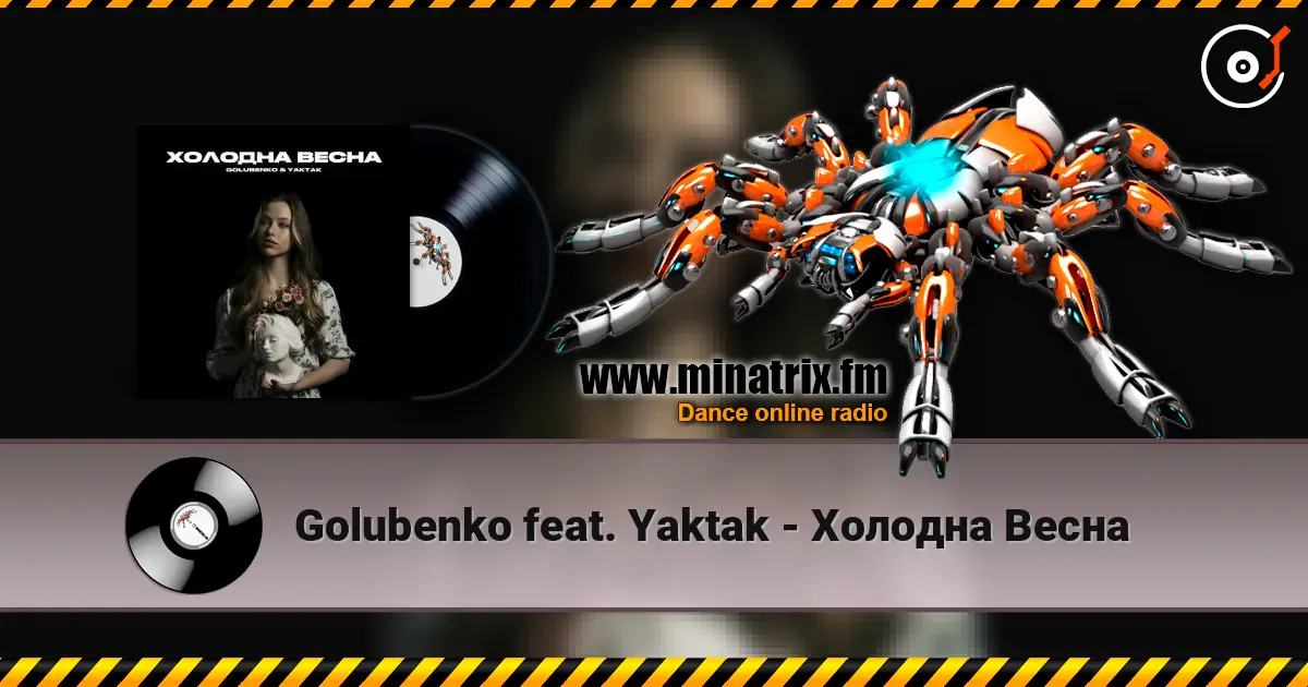 Golubenko feat. Yaktak - Холодна Весна listen online in high quality | Minatrix.FM