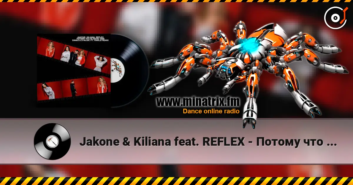 Jakone & Kiliana feat. REFLEX - Потому что не было тебя (Dimas & D-Music ft. Harlid Remix) listen online in high quality | Minatrix.FM