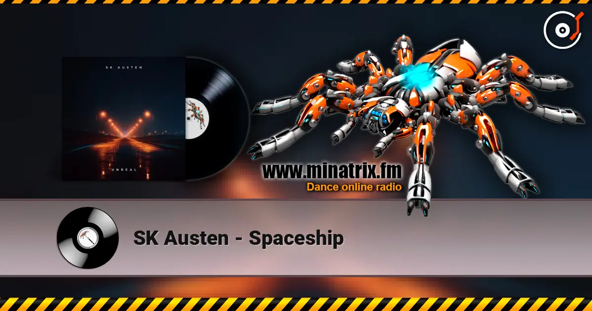 SK Austen - Spaceship listen online in high quality | Minatrix.FM