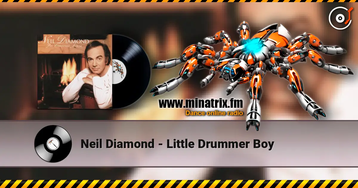 Neil Diamond - Little Drummer Boy слухати онлайн у високій якості | Minatrix.FM