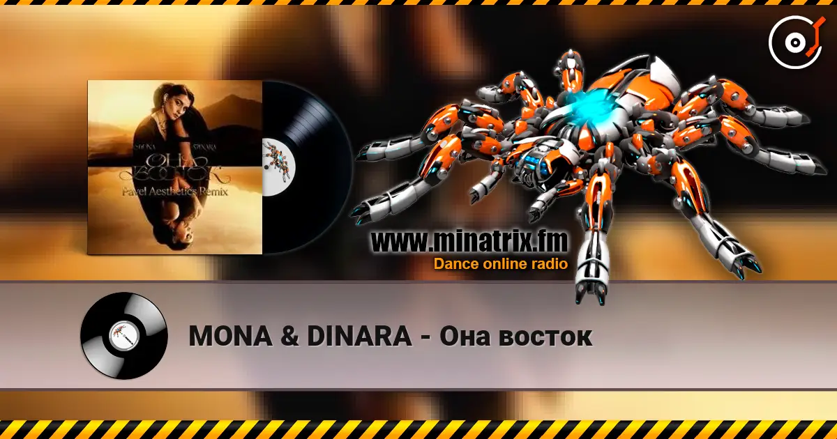 MONA & DINARA - Она восток listen online in high quality | Minatrix.FM