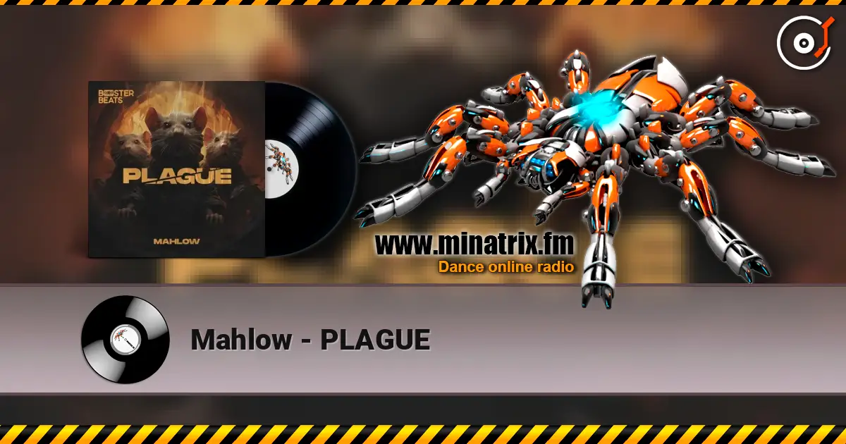 Mahlow - PLAGUE listen online in high quality | Minatrix.FM