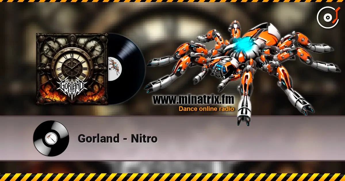 Gorland - Nitro слухати онлайн у високій якості | Minatrix.FM