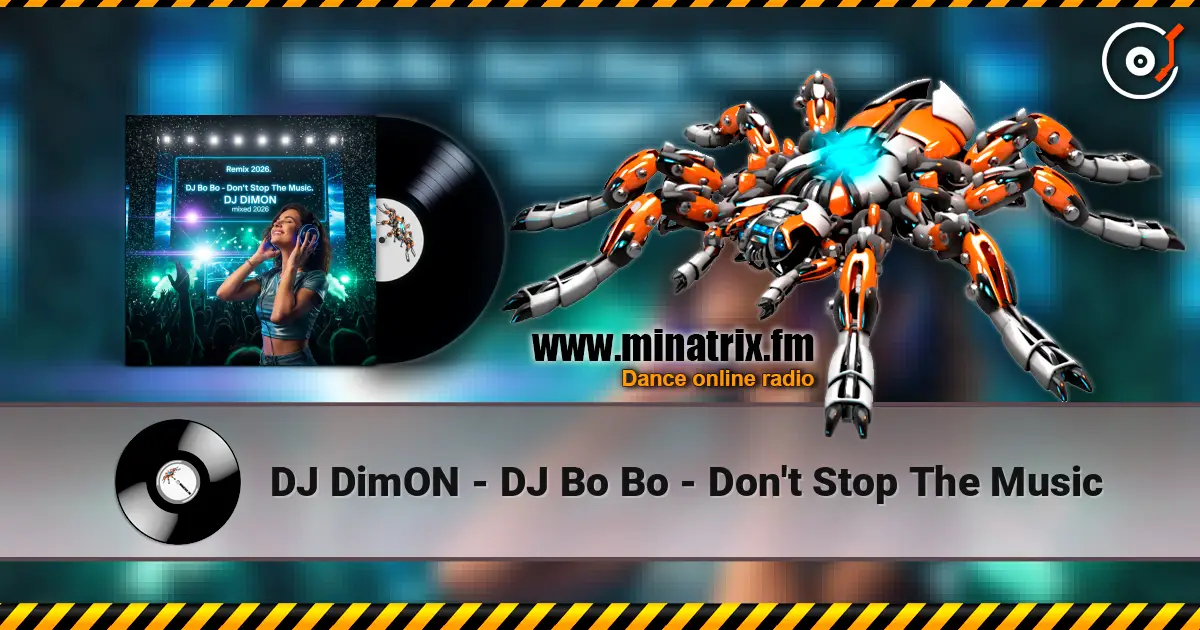 DJ DimON - DJ Bo Bo - Don't Stop The Music listen online in high quality | Minatrix.FM