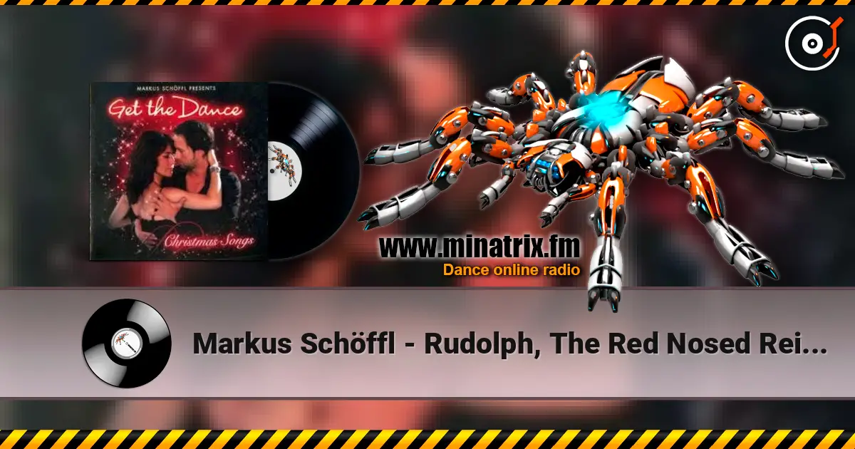 Markus Schöffl - Rudolph, The Red Nosed Reindeer слухати онлайн у високій якості | Minatrix.FM