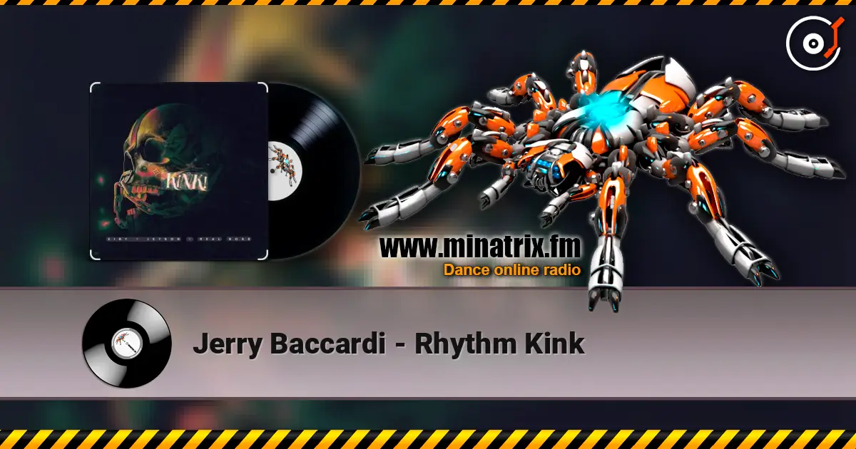 Jerry Baccardi - Rhythm Kink слухати онлайн у високій якості | Minatrix.FM