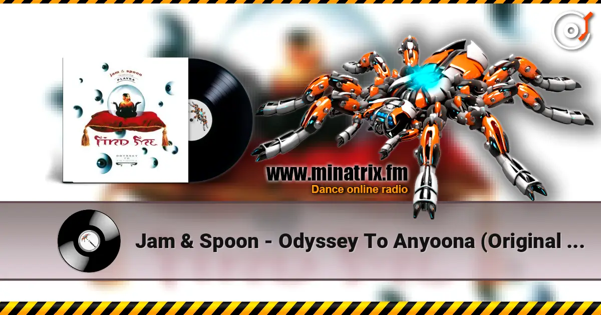Jam & Spoon - Odyssey To Anyoona (Original Mix) слухати онлайн у високій якості | Minatrix.FM