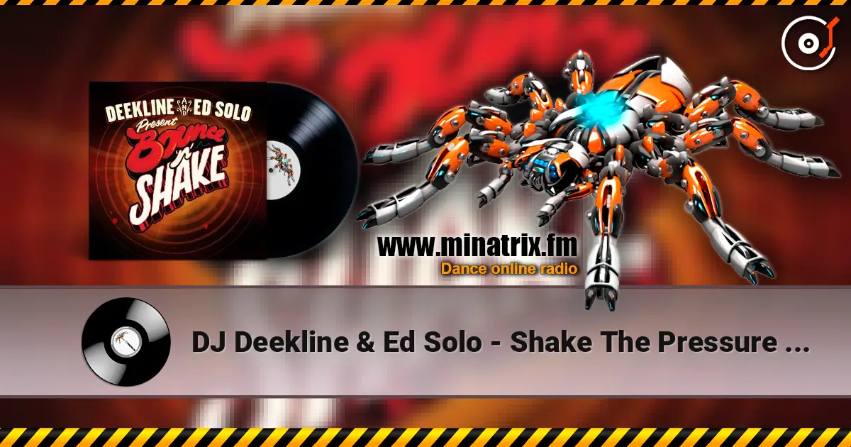 DJ Deekline & Ed Solo - Shake The Pressure (Marten Horger remix) слухати онлайн у високій якості | Minatrix.FM