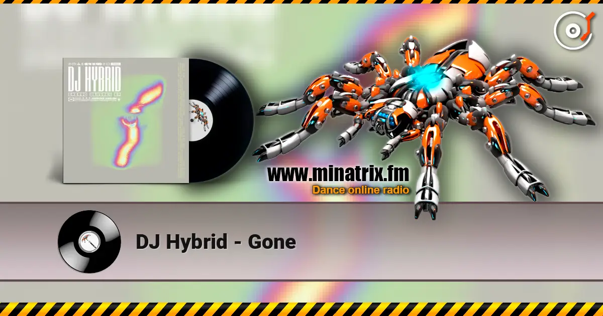 DJ Hybrid - Gone слухати онлайн у високій якості | Minatrix.FM