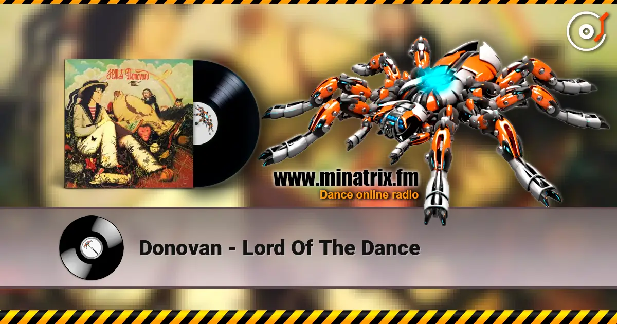 Donovan - Lord Of The Dance слухати онлайн у високій якості | Minatrix.FM