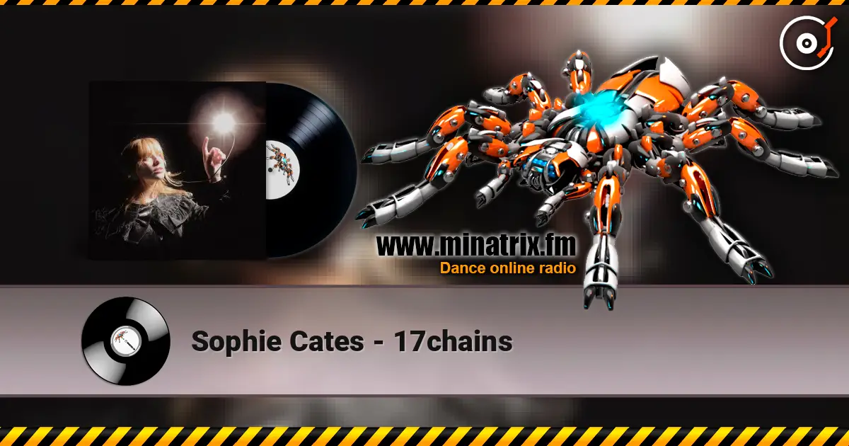 Sophie Cates - 17chains listen online in high quality | Minatrix.FM