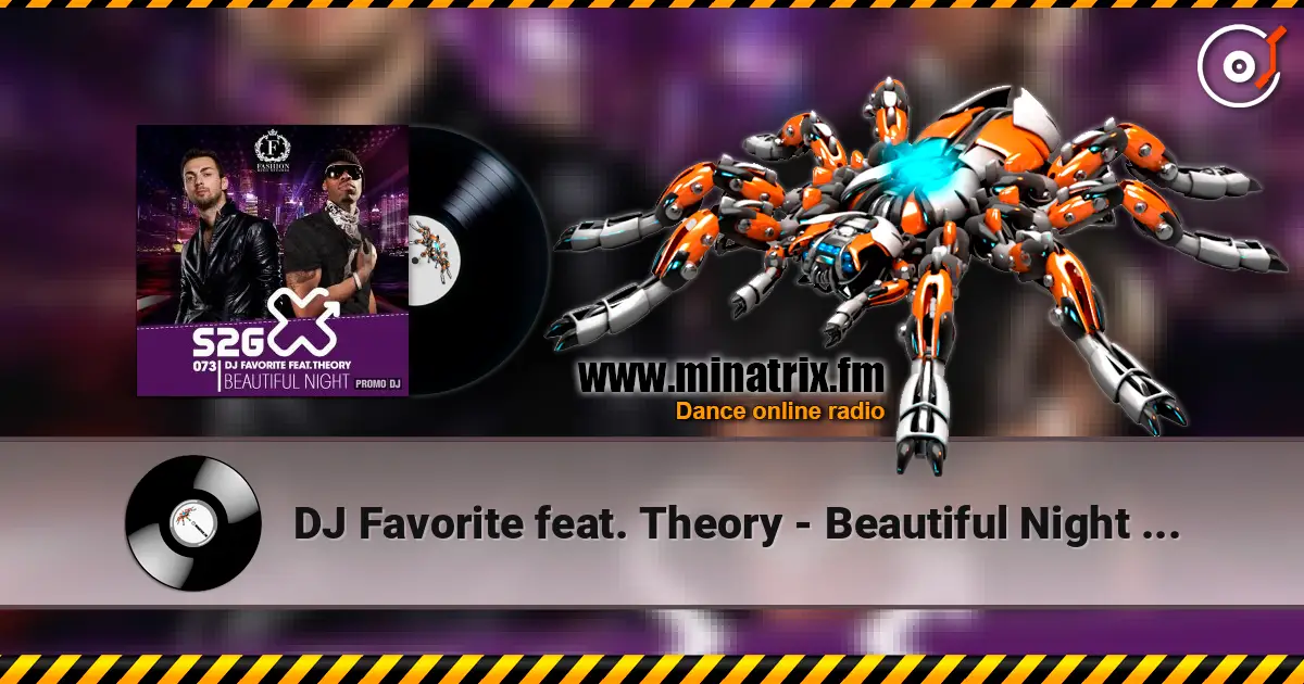DJ Favorite feat. Theory - Beautiful Night (Radio Edit) listen online in high quality | Minatrix.FM