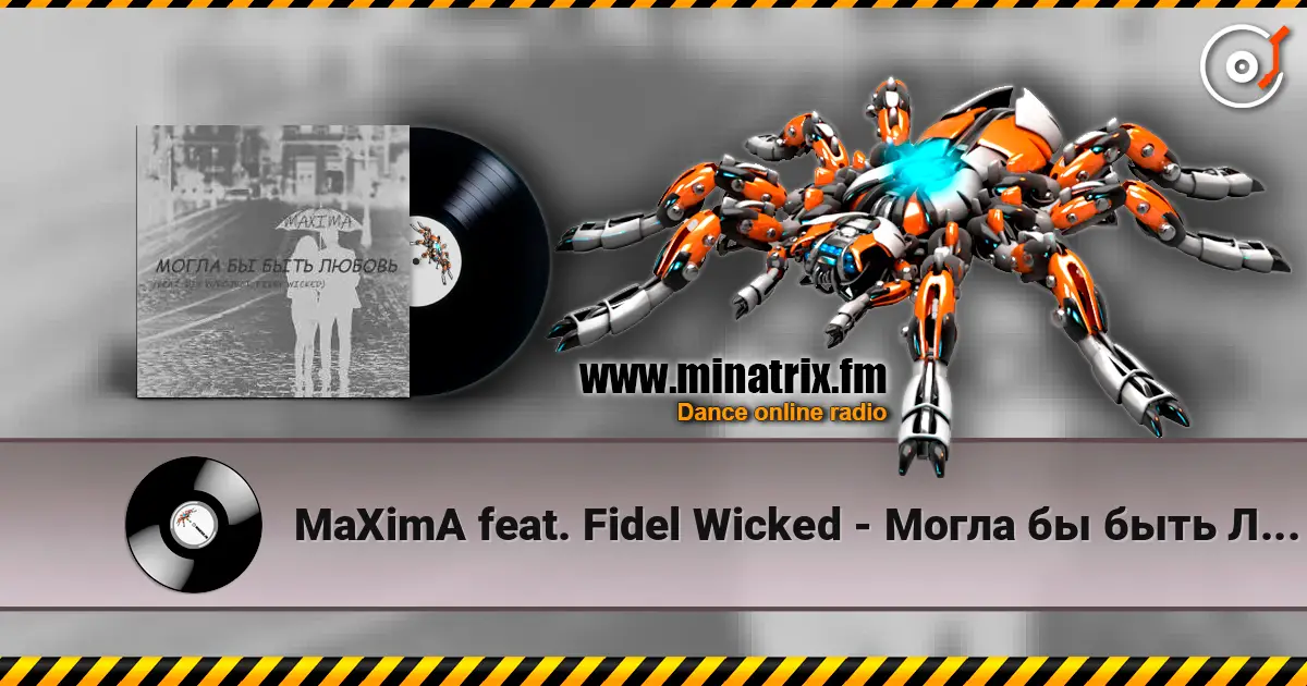 MaXimA feat. Fidel Wicked - Могла бы быть Любовь listen online in high quality | Minatrix.FM