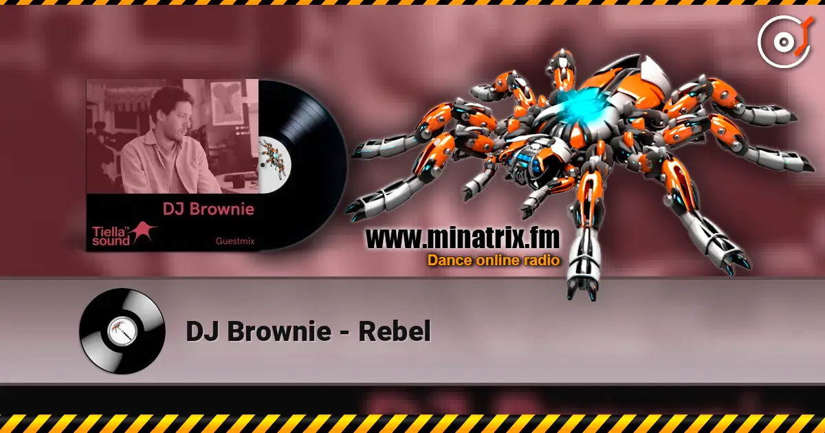 DJ Brownie - Rebel listen online in high quality | Minatrix.FM