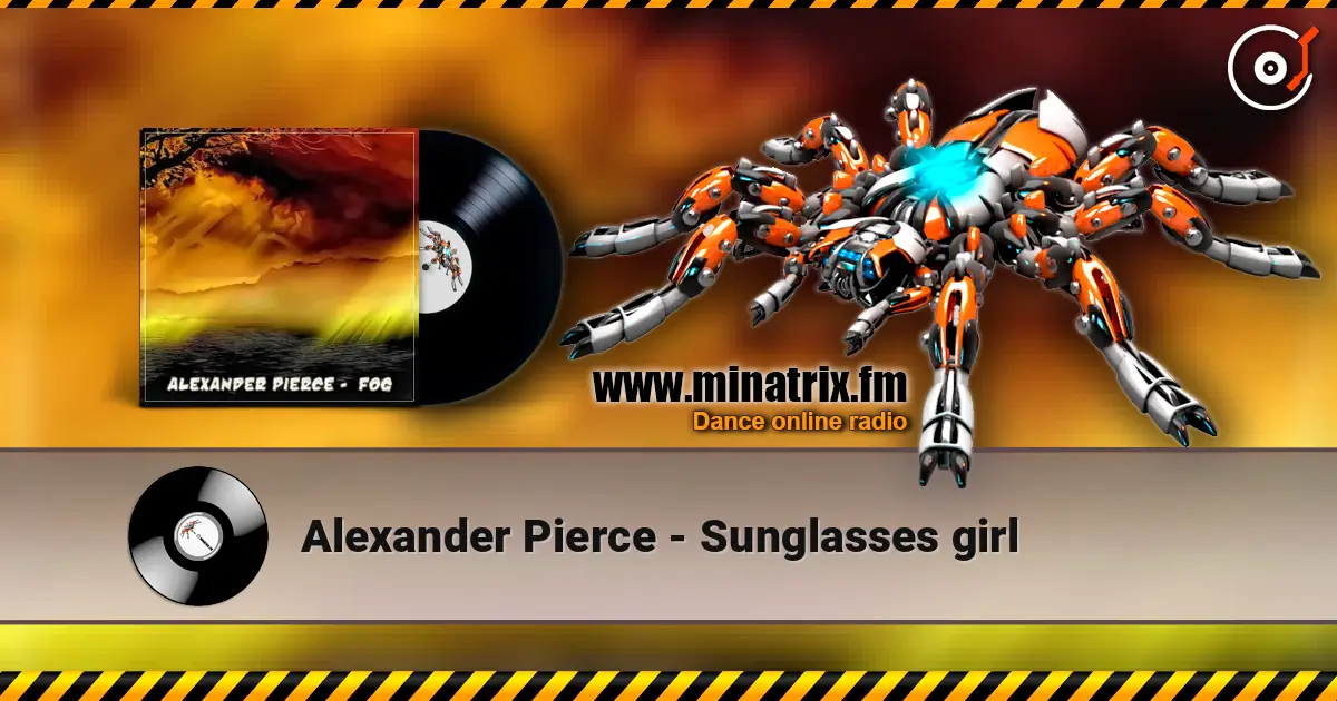 Alexander Pierce - Sunglasses girl listen online in high quality | Minatrix.FM