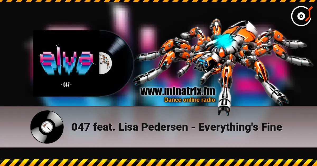 047 feat. Lisa Pedersen - Everything's Fine listen online in high quality | Minatrix.FM