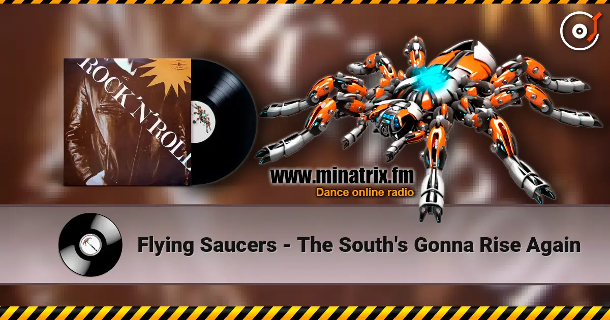 Flying Saucers - The South's Gonna Rise Again listen online in high quality | Minatrix.FM
