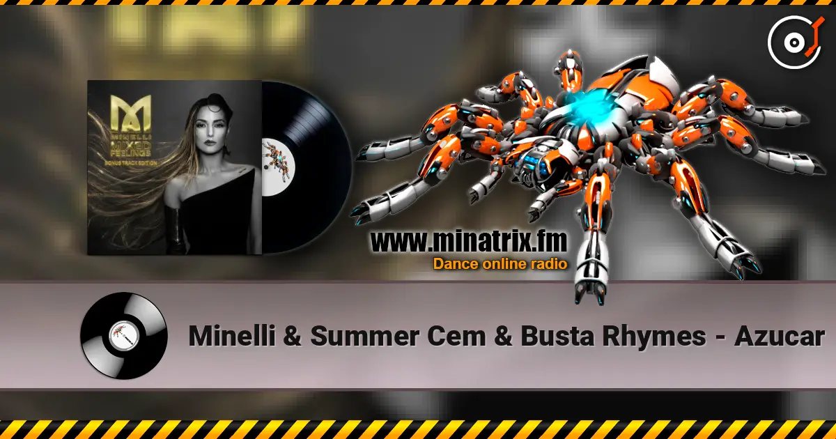 Minelli & Summer Cem & Busta Rhymes - Azucar listen online in high quality | Minatrix.FM
