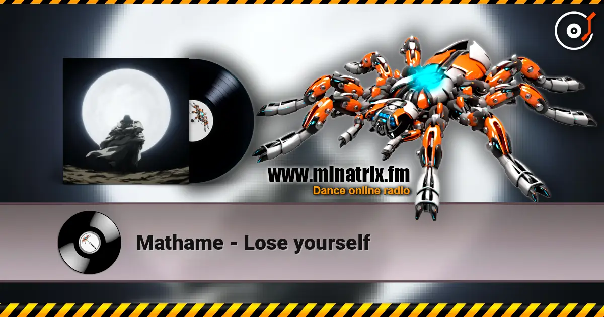Mathame - Lose yourself listen online in high quality | Minatrix.FM