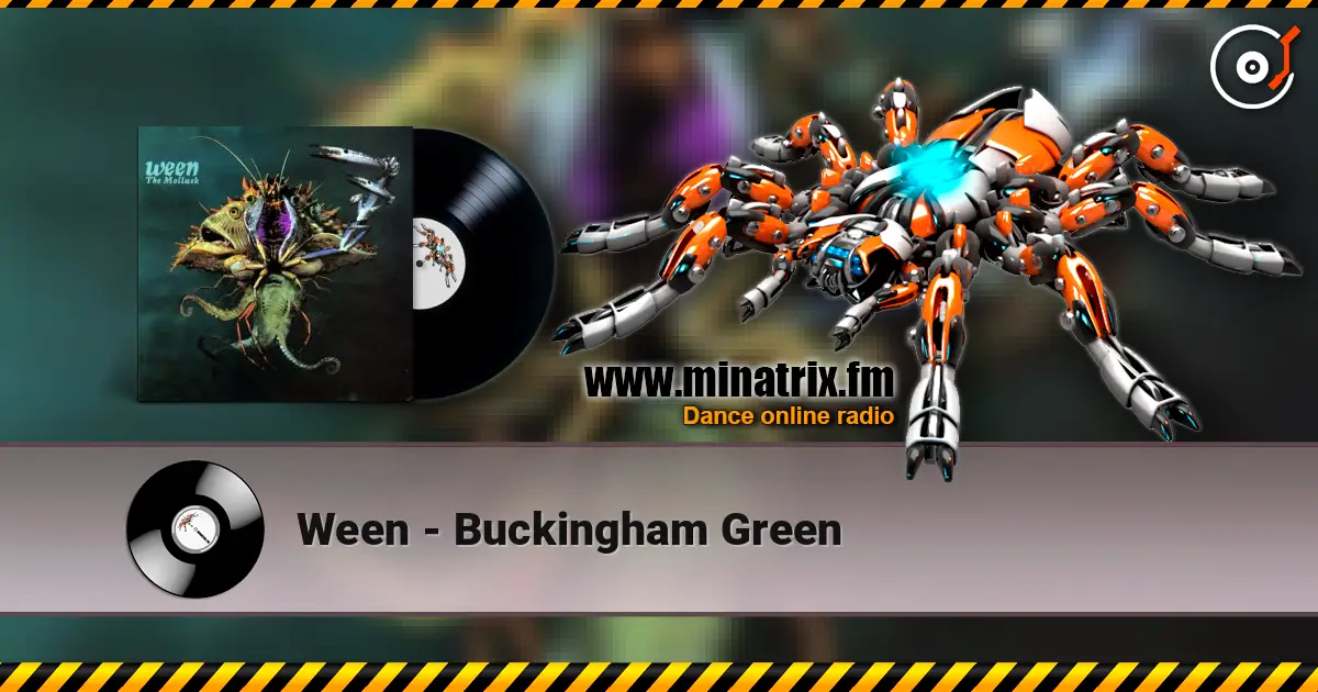 Ween - Buckingham Green listen online in high quality | Minatrix.FM