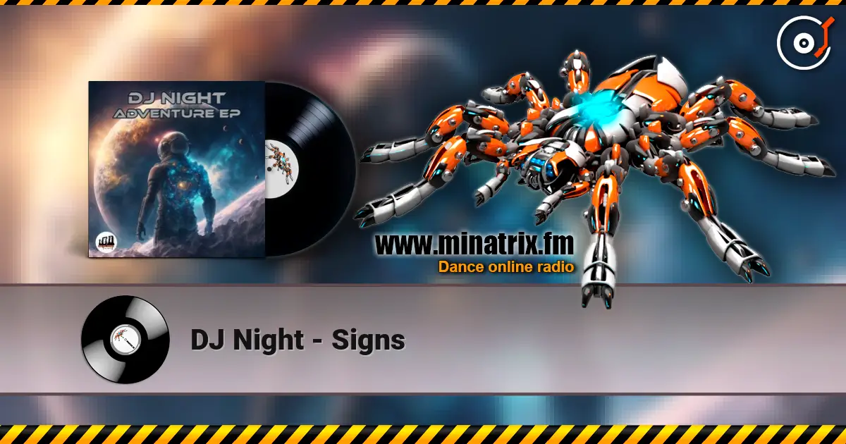 DJ Night - Signs listen online in high quality | Minatrix.FM