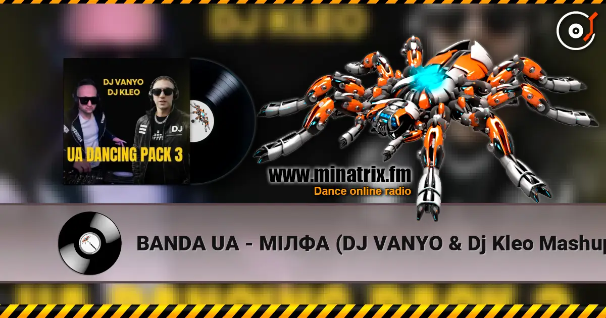 BANDA UA - МІЛФА (DJ VANYO & Dj Kleo Mashup) listen online in high quality | Minatrix.FM