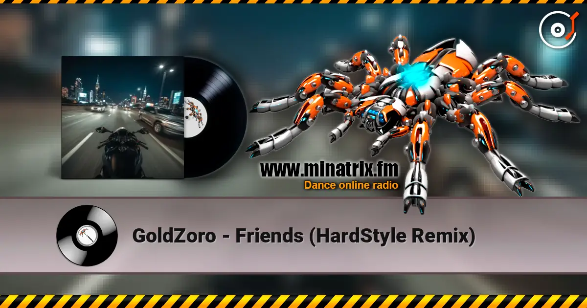 GoldZoro - Friends (HardStyle Remix) listen online in high quality | Minatrix.FM