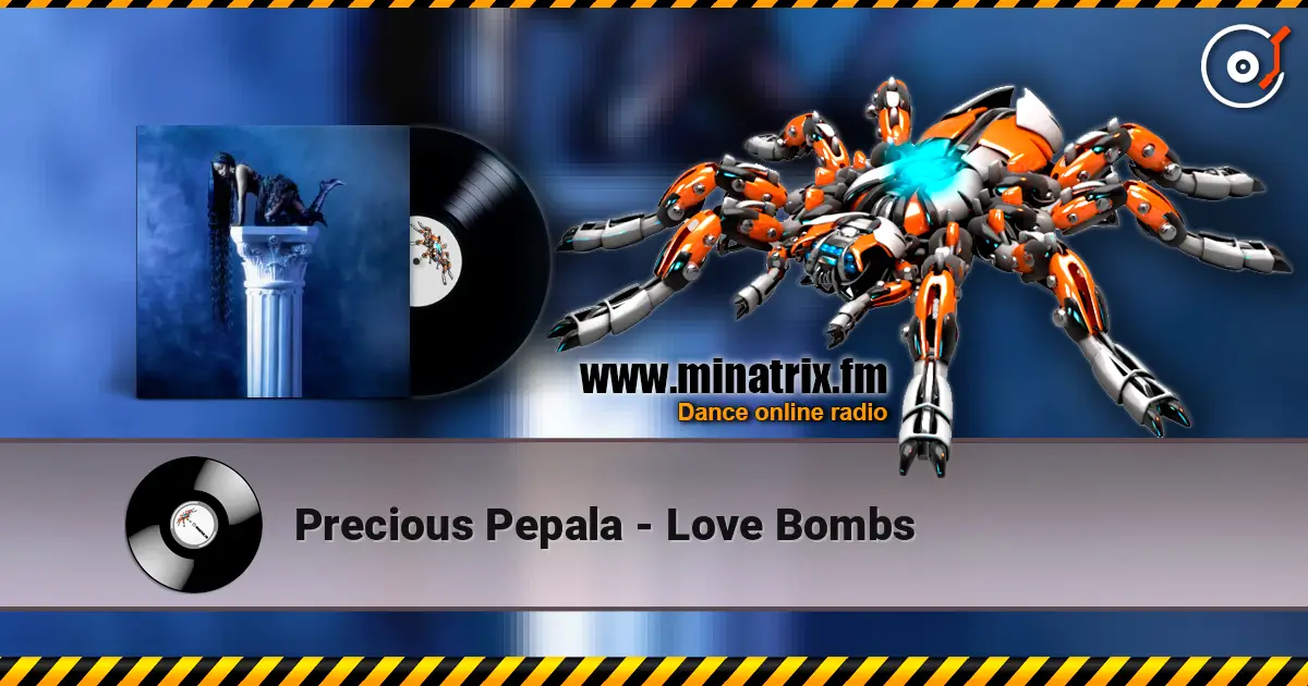 Precious Pepala - Love Bombs listen online in high quality | Minatrix.FM