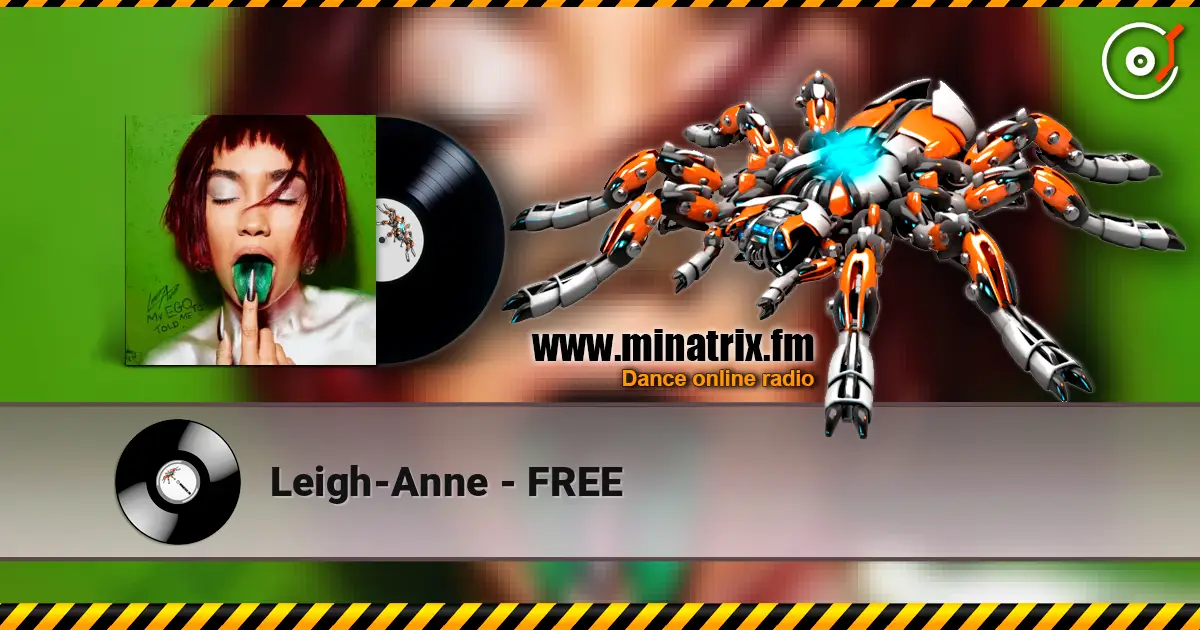 Leigh-Anne - FREE слухати онлайн у високій якості | Minatrix.FM