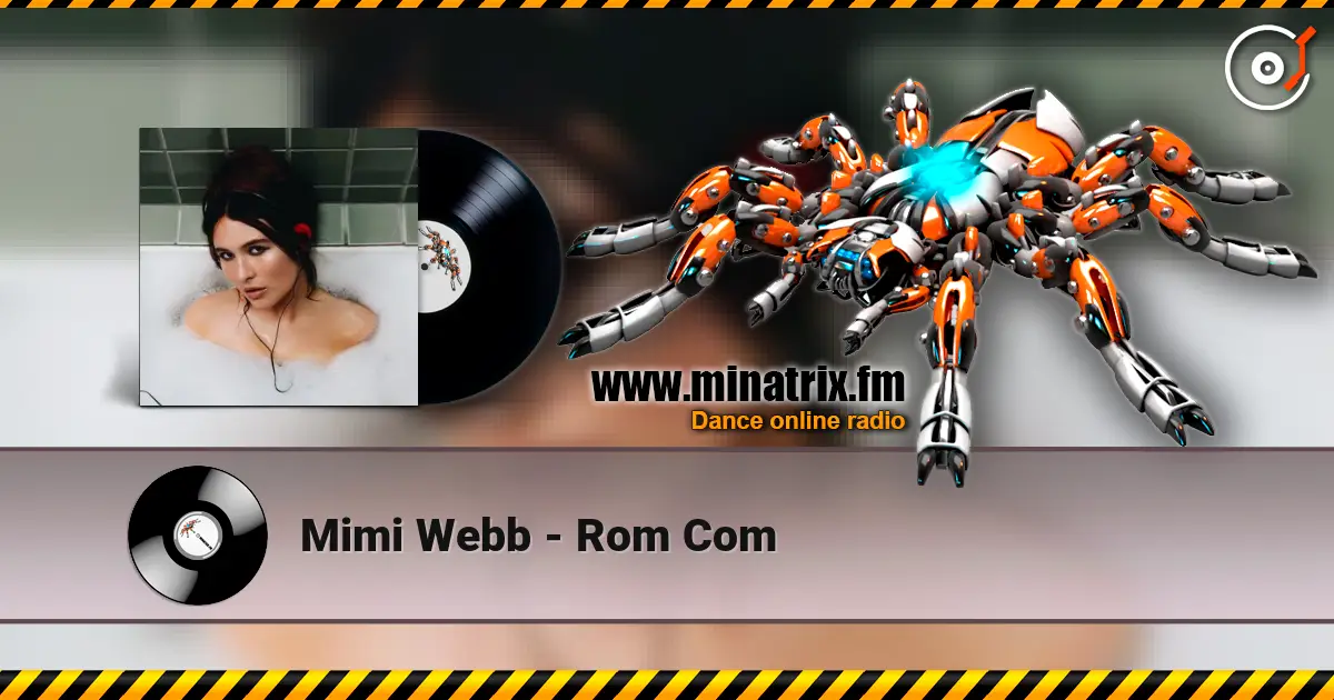 Mimi Webb - Rom Com слухати онлайн у високій якості | Minatrix.FM