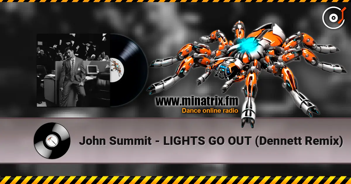 John Summit - LIGHTS GO OUT (Dennett Remix) listen online in high quality | Minatrix.FM