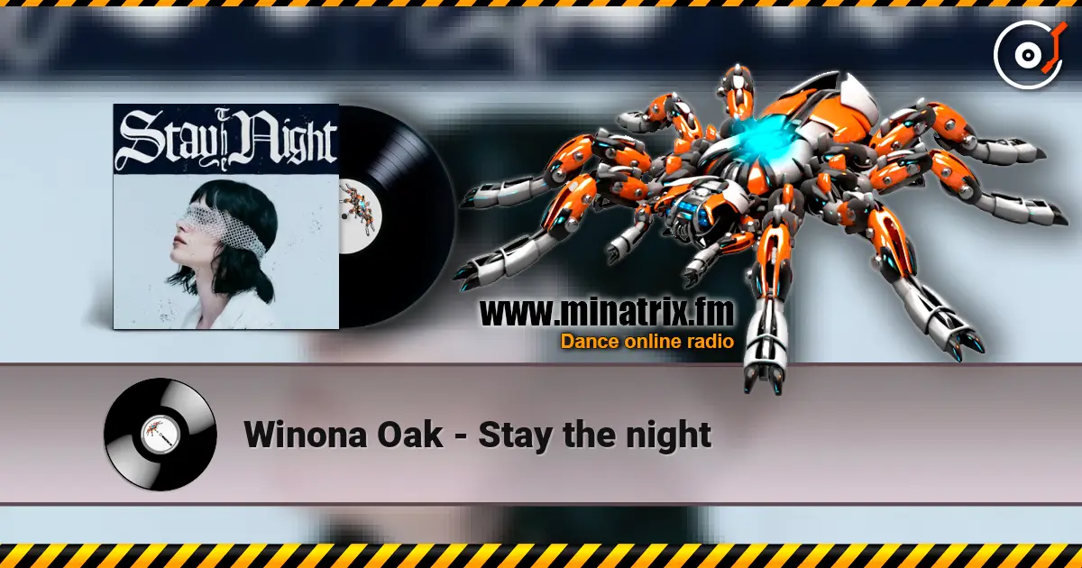 Winona Oak - Stay the night listen online in high quality | Minatrix.FM