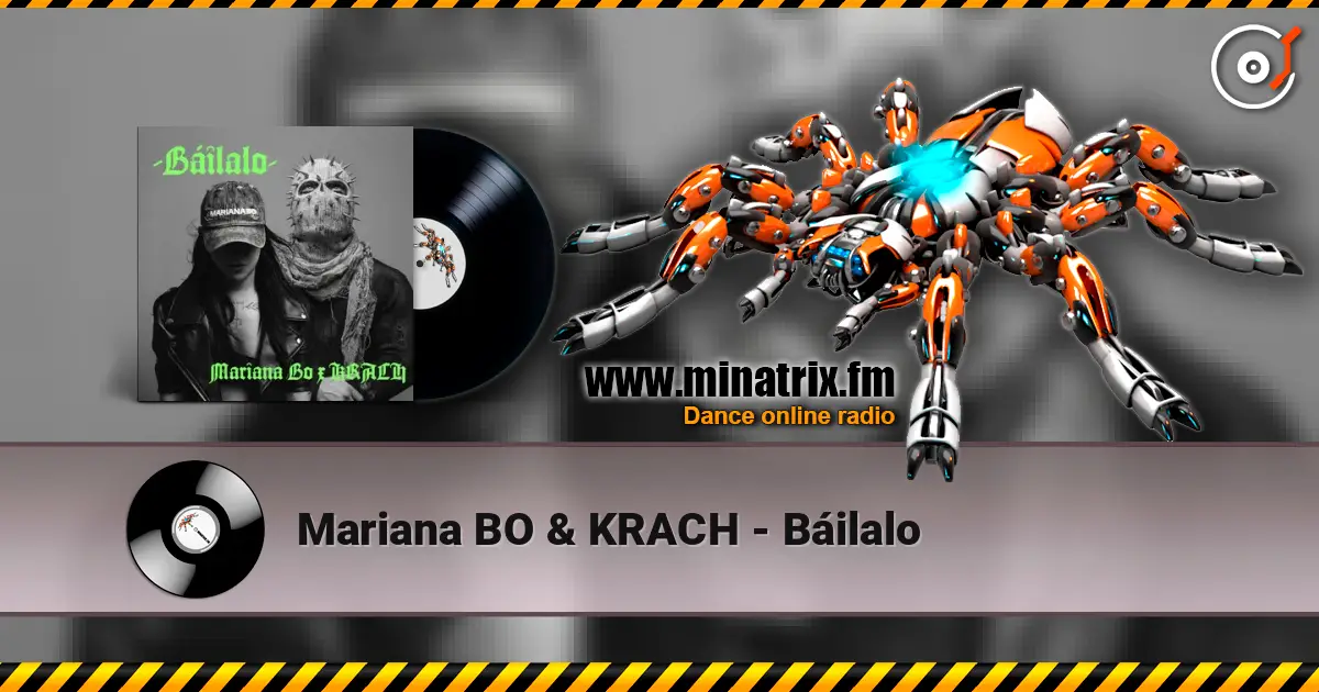 Mariana BO & KRACH - Báilalo listen online in high quality | Minatrix.FM