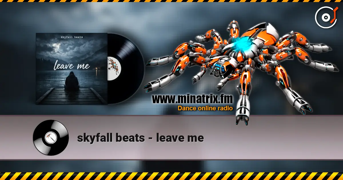 skyfall beats - leave me listen online in high quality | Minatrix.FM