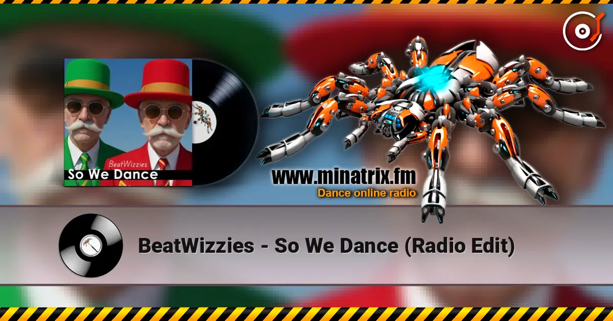BeatWizzies - So We Dance (Radio Edit) listen online in high quality | Minatrix.FM