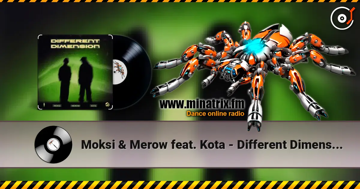 Moksi & Merow feat. Kota - Different Dimension (Extended Mix) listen online in high quality | Minatrix.FM