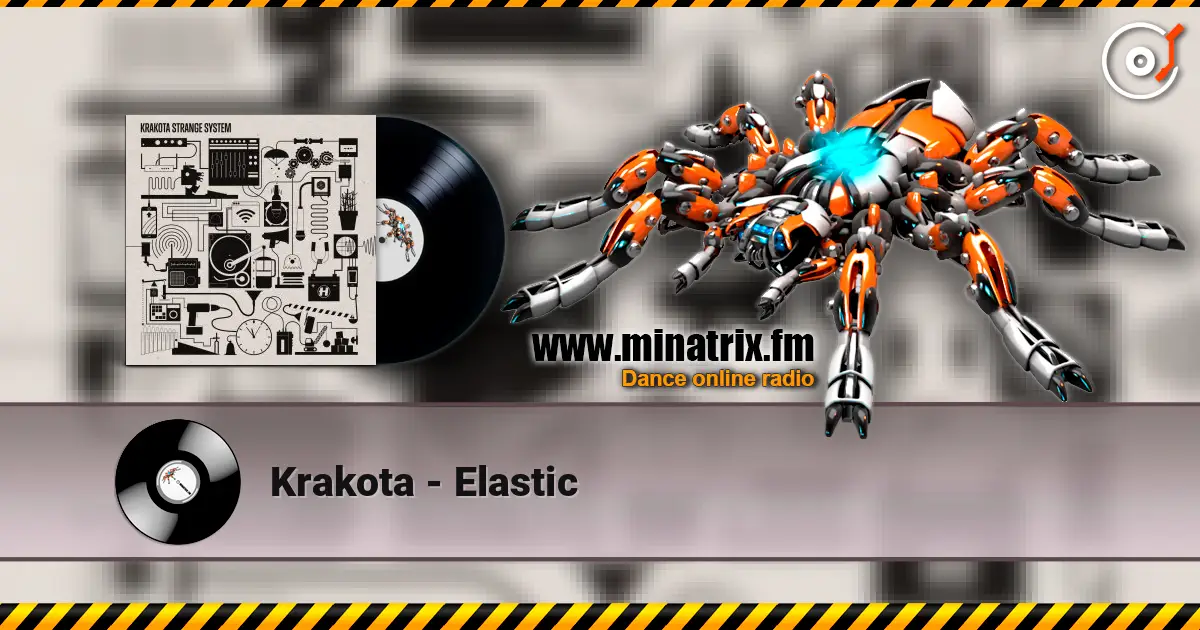 Krakota - Elastic listen online in high quality | Minatrix.FM