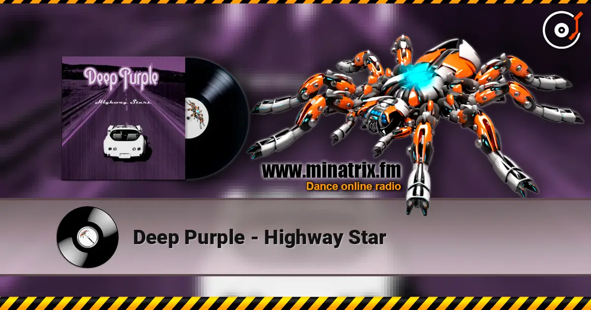 Deep Purple - Highway Star listen online in high quality | Minatrix.FM