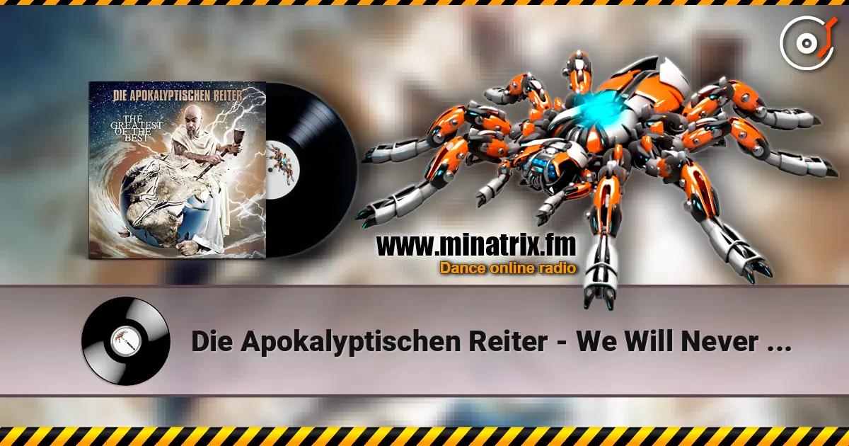 Die Apokalyptischen Reiter - We Will Never Die listen online in high quality | Minatrix.FM