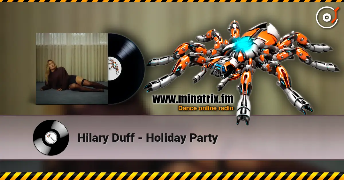 Hilary Duff - Holiday Party listen online in high quality | Minatrix.FM