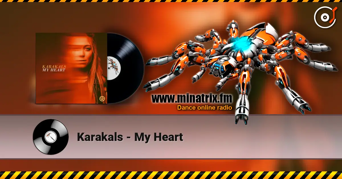 Karakals - My Heart listen online in high quality | Minatrix.FM