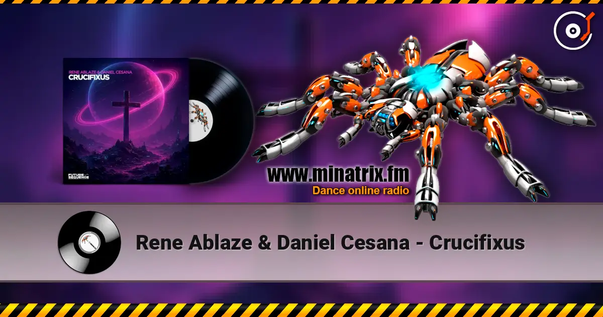 Rene Ablaze & Daniel Cesana - Crucifixus listen online in high quality | Minatrix.FM