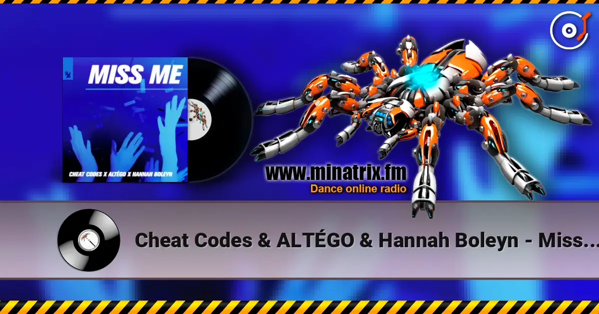 Cheat Codes & ALTÉGO & Hannah Boleyn - Miss Me listen online in high quality | Minatrix.FM