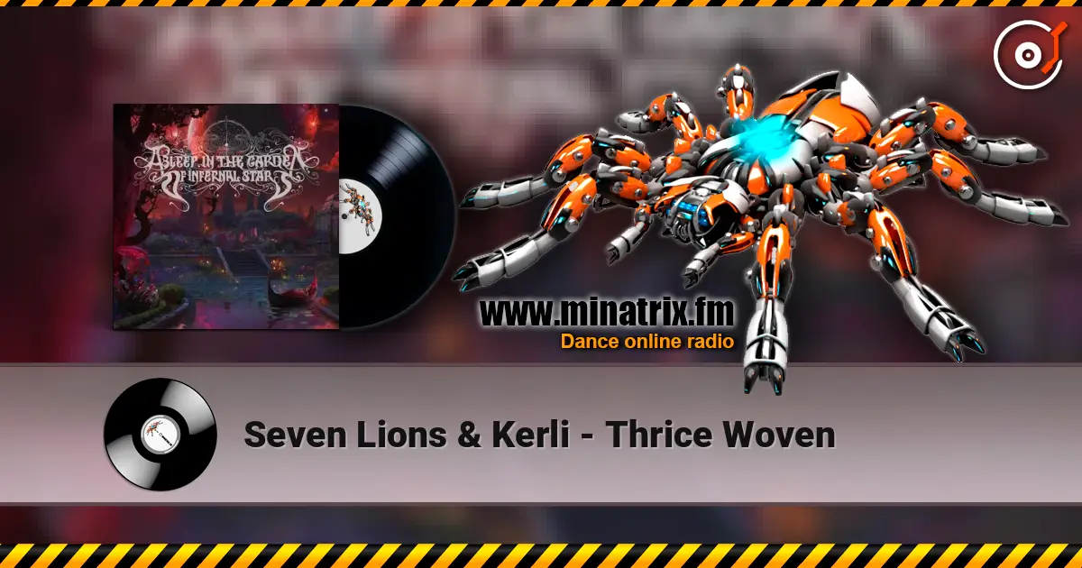 Seven Lions & Kerli - Thrice Woven listen online in high quality | Minatrix.FM