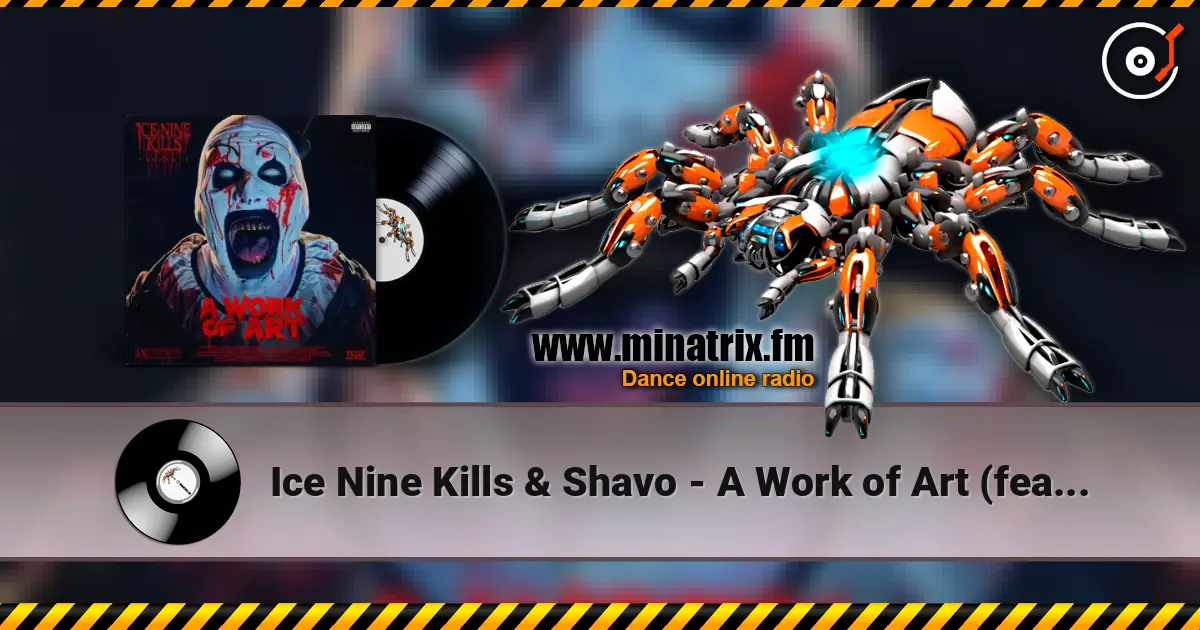 Ice Nine Kills & Shavo - A Work of Art (feat. System of a Down) listen online in high quality | Minatrix.FM