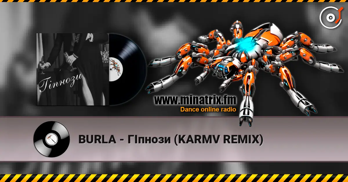 BURLA - ГІпнози (KARMV REMIX) listen online in high quality | Minatrix.FM