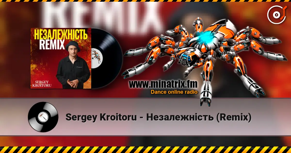 Sergey Kroitoru - Незалежність (Remix) listen online in high quality | Minatrix.FM