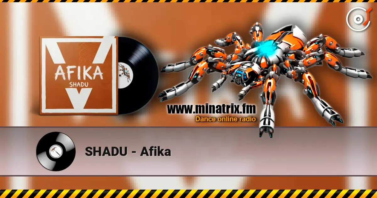 SHADU - Afika listen online in high quality | Minatrix.FM