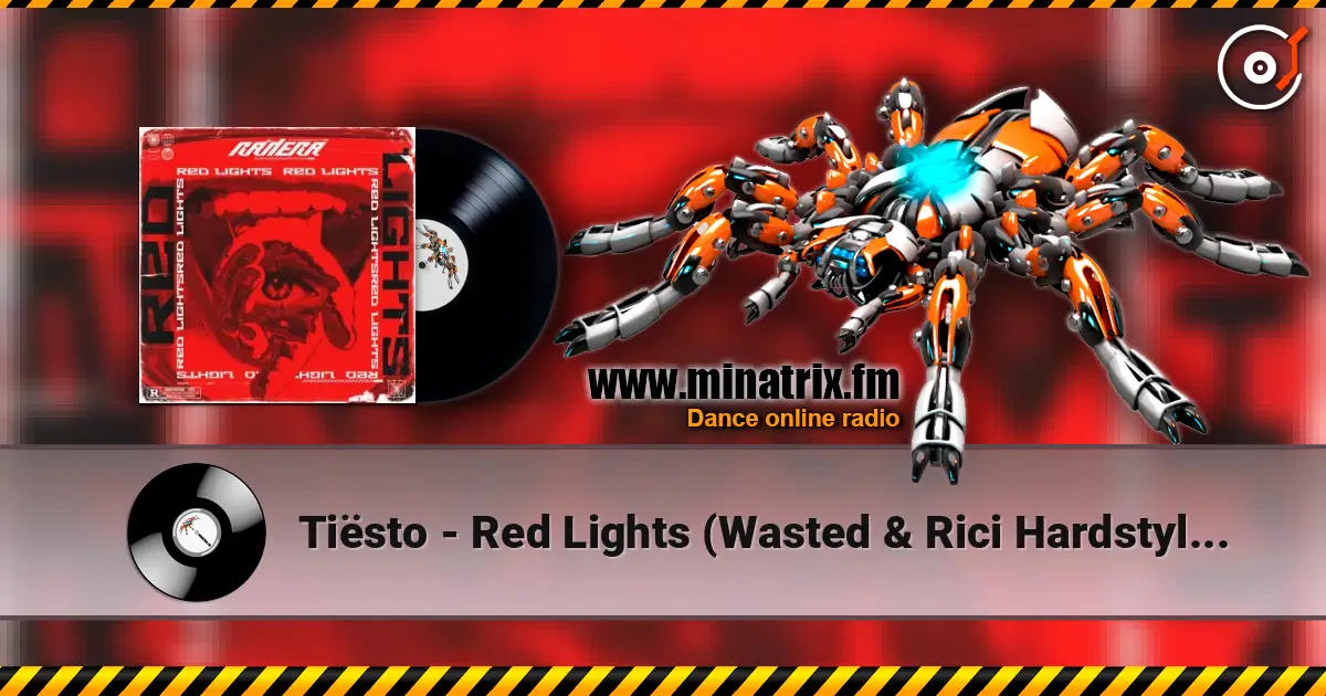 Tiësto - Red Lights (Wasted & Rici Hardstyle Remix) listen online in high quality | Minatrix.FM