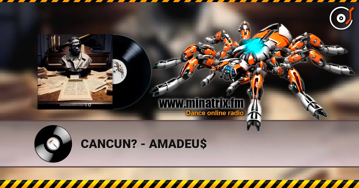 CANCUN? - AMADEU$ listen online in high quality | Minatrix.FM